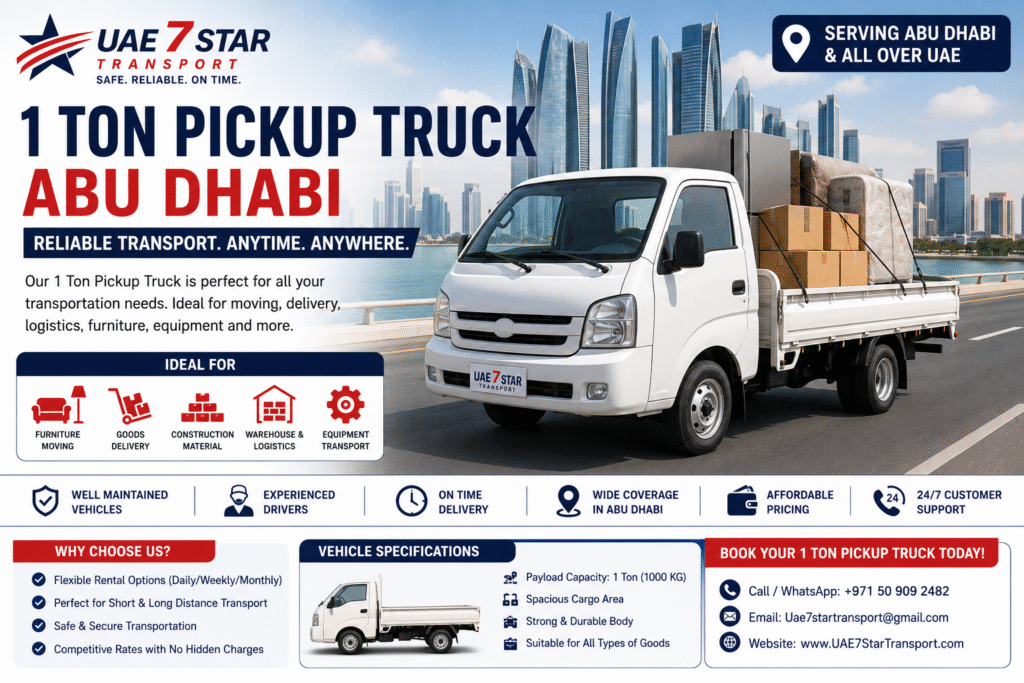 1 Ton Pickup Truck Abu Dhabi – Reliable Transport Solutions for Fast and Affordable Deliveries
